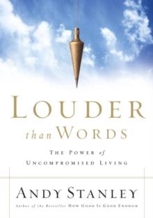 LOUDER THAN WORDS | 9781590523469 | ANDY STANLEY