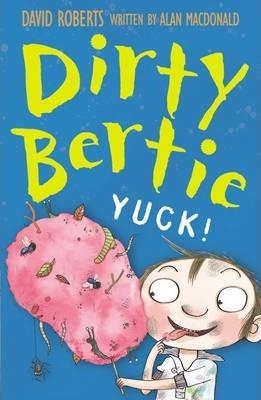 DIRTY BERTIE YUCK! | 9781847150394 |  ALAN MACDONALD