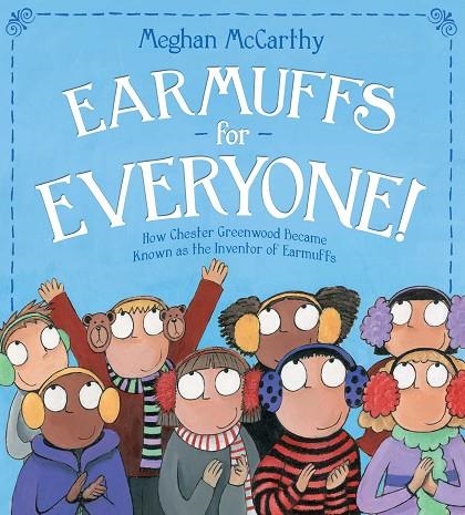 EARMUFFS FOR EVERYONE! | 9781481406376 | MEGHAN MCCARTHY