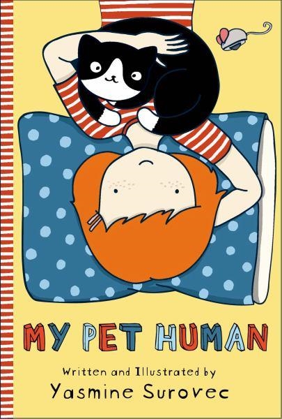 MY PET IS HUMAN | 9781626720732 | YASMINE SUROVEE