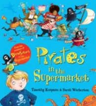 PIRATES IN THE SUPERMARKET | 9781407158389 | TIMOTHY KNAPMAN