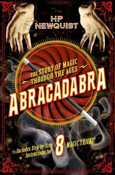ABRACADABRA: THE STORY OF MAGIC THROUGH THE AGES | 9780312593216 | HP NEWQUIST