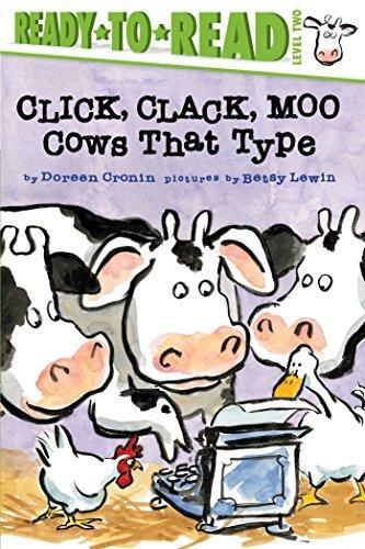 CLICK, CLACK, MOO: COWS THAT TYPE | 9781481465403 | DOREEN CRONIN
