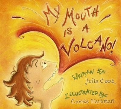 MY MOUTH IS A VOLCANO! | 9781931636858 | JULIA COOK
