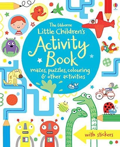 LITTLE CHILDREN'S ACTIVITY BOOK: MAZES, PUZZLES AND COLOURING | 9781409586692 | VARIOUS