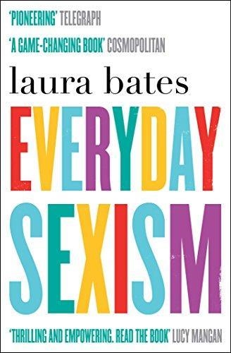 EVERYDAY SEXISM | 9781471149207 | LAURA BATES