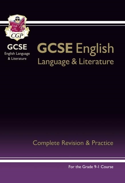 GCSE ENGLISH LANGUAGE AND LITERATURE COMPLETE REVISION GUIDE AND PRACTICE | 9781782943686 | CGP