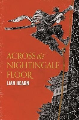 ACROSS THE NIGHTINGALE FLOOR | 9781509837809 | LIAN HEARN