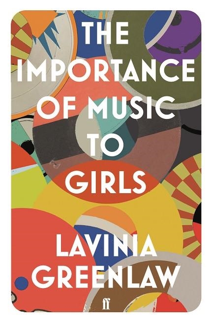 THE IMPORTANCE OF MUSIC TO GIRLS | 9780571332274 | LAVINIA GREENLAW