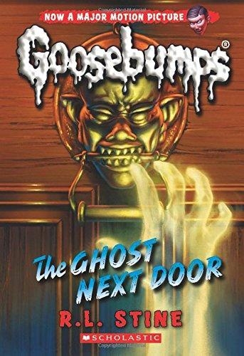 CLASSIC GOSSEBUMPS 29: THE GHOST NEXT DOOR | 9780545828840 | R L STINE