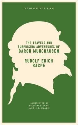TRAVELS AND SURPRISING ADVENTURES OF BARON MUNCHAUSEN | 9781612191232 | RUDOLF ERICH RASPE