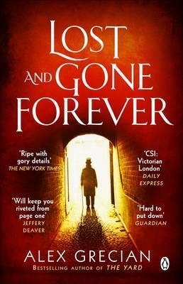 LOST AND GONE FOREVER | 9781405922364 | ALEX GRECIAN