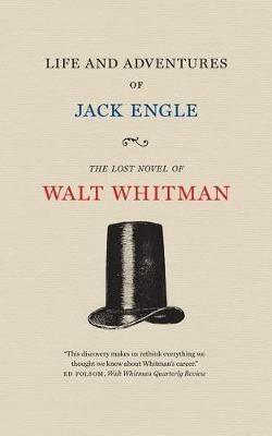 LIFE AND ADVENTURES OF JACK ENGLE | 9781609385101 | WALT WHITMAN