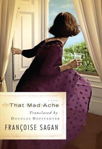 THAT MAD ACHE / TRANSLATOR TRADER  | 9780465010981 | FRANÇOISE SAGAN / DOUGLAS HOFSTADTER