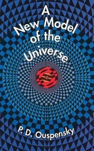 A NEW MODEL OF THE UNIVERSE | 9780486297019 | P. D. OUSPENSKY