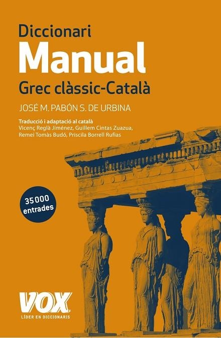 DICCIONARI MANUAL GREC CLÀSSIC-CATALÀ | 9788499742359 | JOSE MARIA PABÓN DE URBINA