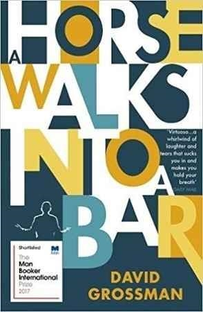 HORSE WALKS INTO A BAR | 9781784704223 | DAVID GROSSMAN