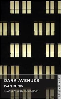 DARK AVENUES | 9781847494740 | IVAN BUNIN