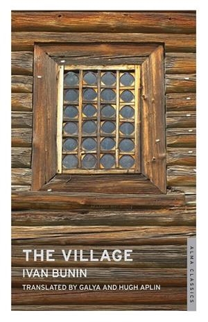 THE VILLAGE | 9781847492838 | IVAN BUNIN