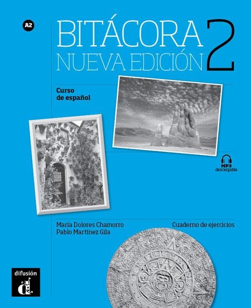 BITÁCORA 2. NUEVA EDICIÓN. CUADERNO DE EJERCICIOS | 9788416347674 | MARÍA DOLORES CHAMORRO