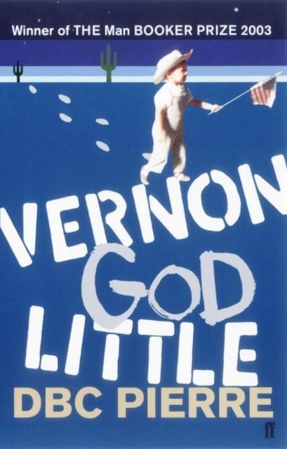 VERNON GOD LITTLE | 9780571215164 | DBC PIERRE