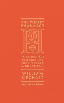 THE POETRY PHARMACY | 9781846149542 | WILLIAM SIEGHART