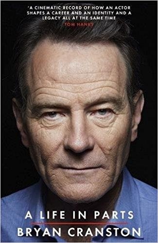 A LIFE IN PARTS | 9781409156598 | BRYAN CRANSTON