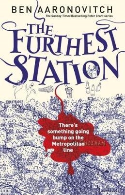 THE FURTHEST STATION | 9781473222427 | BEN AARONOVITCH