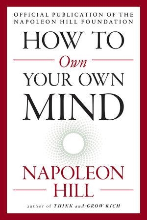 HOW TO OWN YOUR OWN MIND | 9780143111528 | NAPOLEON HILL