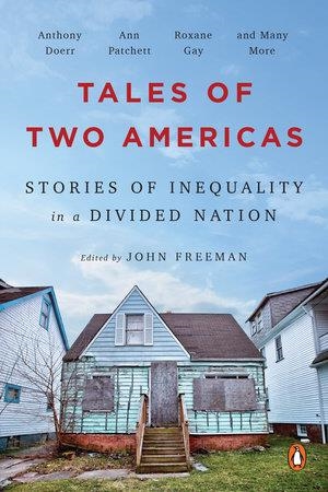 TALES OF TWO AMERICAS: STORIES OF INEQUALITY IN A | 9780143131038 | JOHN FREEMAN