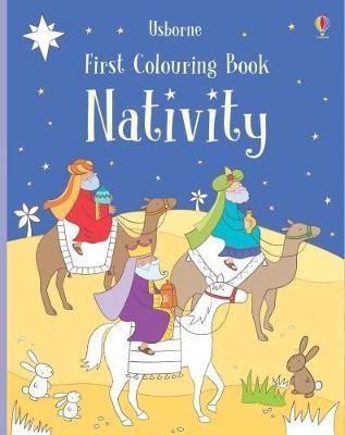 FIRST COLOURING BOOK NATIVITY | 9781474935869 | FELICITY BROOKS