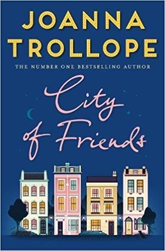 CITY OF FRIENDS | 9781509823468 | JOANNA TROLLOPE