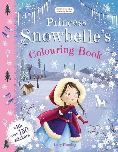 PRINCESS SNOWBELLE'S COLOURING BOOK | 9781408888582 | LUCY FLEMING