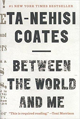 BETWEEN THE WORLD AND ME | 9780525510307 | TA-NEHISI COATES