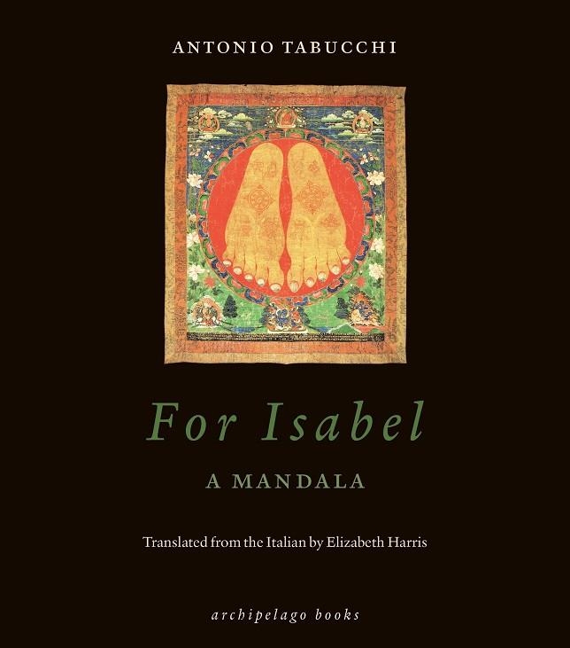 FOR ISABEL: A MANDALA | 9780914671800 | ANTONIO TABUCCHI