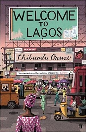 WELCOME TO LAGOS | 9780571268955 | CHIBUNDU ONUZO