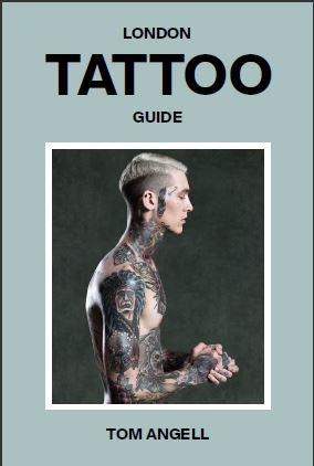 LONDON TATTOO GUIDE | 9781784881207 | TOM ANGELL