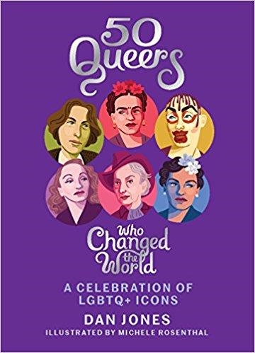 50 QUEERS WHO CHANGE THE WORLD | 9781784881344 | DAN JONES