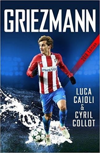 GRIEZMANN | 9781785782718 | LUCA CAIOLI