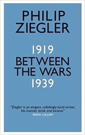 BETWEEN THE WARS | 9780857055231 | PHILIP ZIEGLER