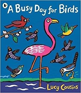 A BUSY DAY FOR BIRDS | 9781406376548 | LUCY COUSINS