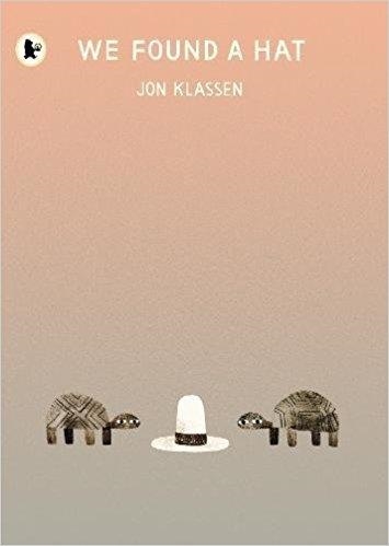 WE FOUND A HAT PB | 9781406373820 | JON KLASSEN