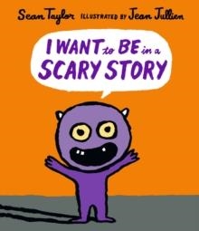 I WANT TO BE IN A SCARY STORY | 9781406363463 | SEAN TAYLOR