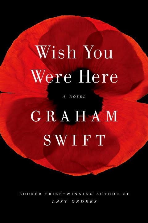 WISH YOU WERE HERE | 9781471161988 | GRAHAM SWIFT