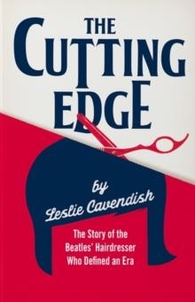 THE CUTTING EDGE | 9781846884313 | LESLIE CAVENDISH