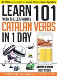 LEARN 101 CATALAN VERBS IN 1 DAY WITH THE LEARNBOTS | 9781908869418 | RORY RYDER