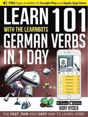 LEARN 101 GERMAN VERBS IN 1 DAY LEARNBOT | 9781908869463