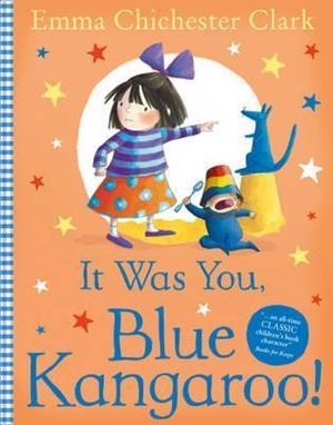 IT WAS YOU, BLUE KANGAROO | 9780007130979 | EMMA CHICHESTER CLARK