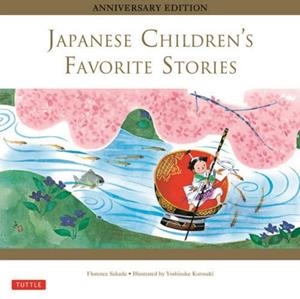 JAPANESE CHILDREN'S FAVORITE STORIES | 9784805312605 | FLORENCE SAKADE