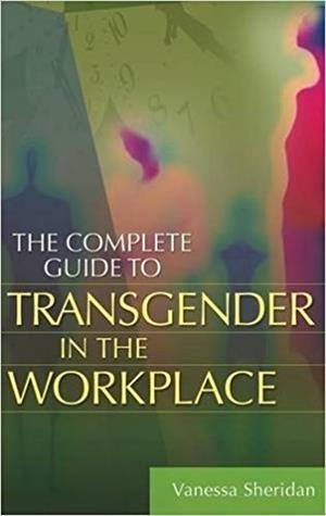 THE COMPLETE GUIDE TO TRANSGENDER IN THE WORKPLACE | 9780313365843